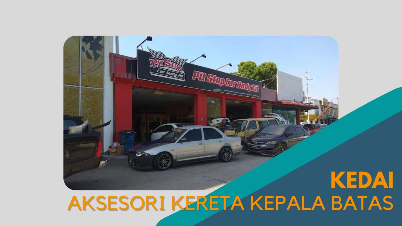 imej Cover Kedai Aksesori Kereta Kepala Batas Cover Kedai Aksesori Kereta Kepala Batas