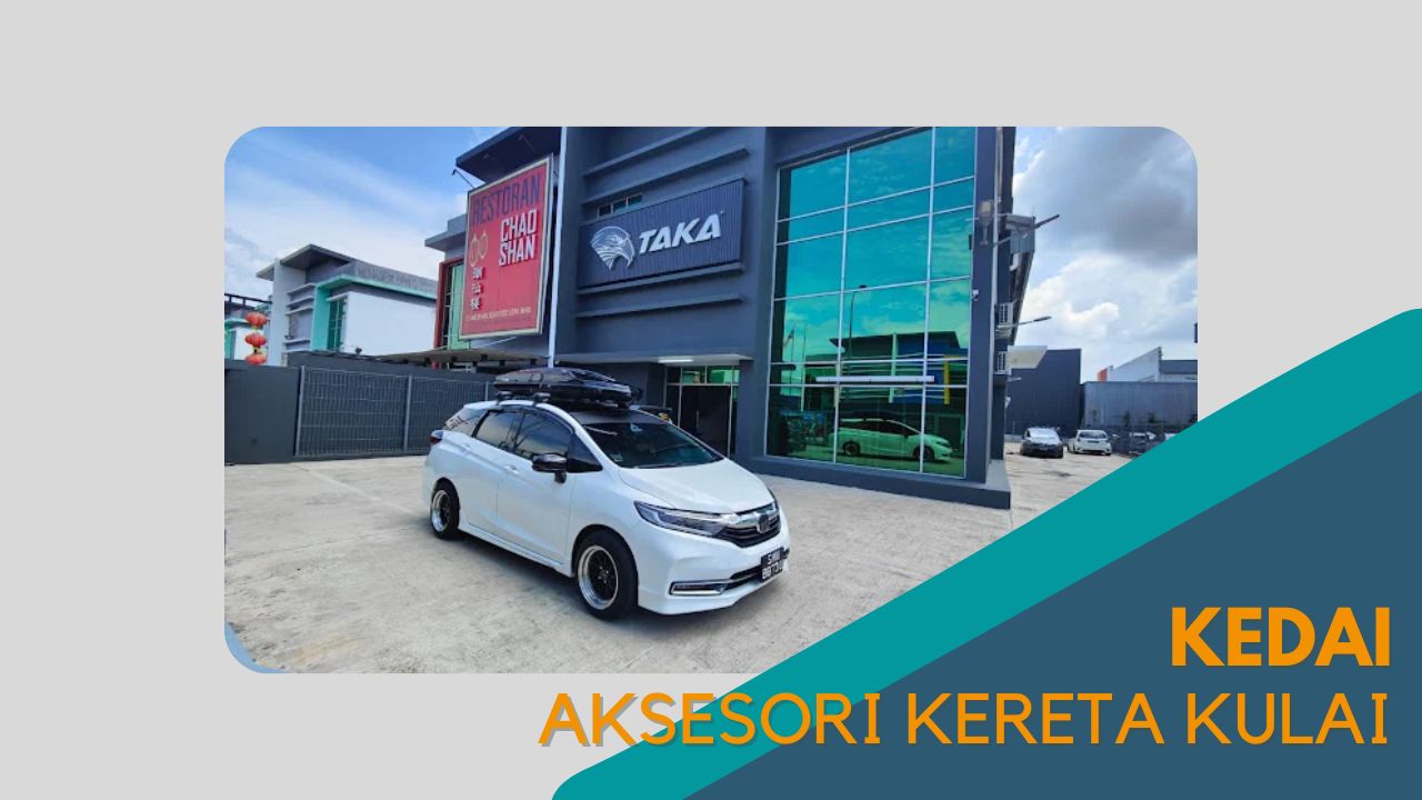 imej Cover Kedai Aksesori Kereta Kulai Cover Kedai Aksesori Kereta Kulai