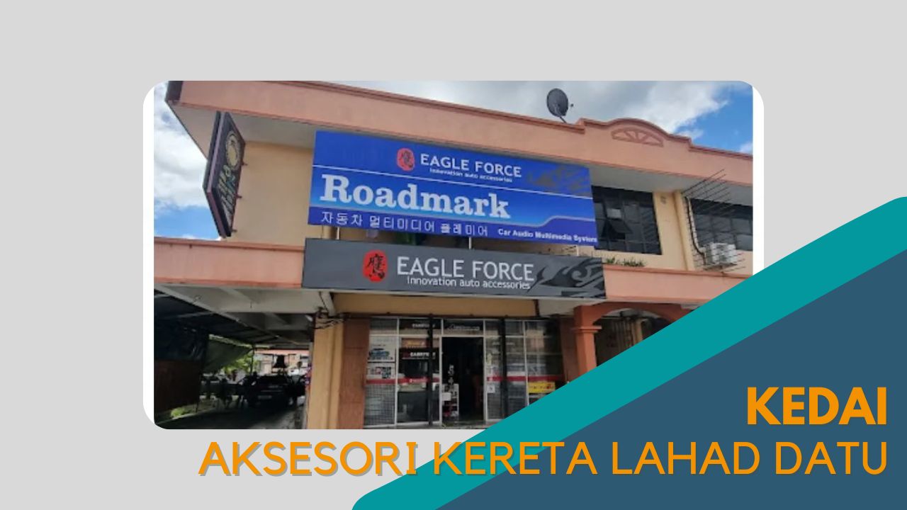 imej Cover Kedai Aksesori Kereta Lahad Datu Cover Kedai Aksesori Kereta Lahad Datu