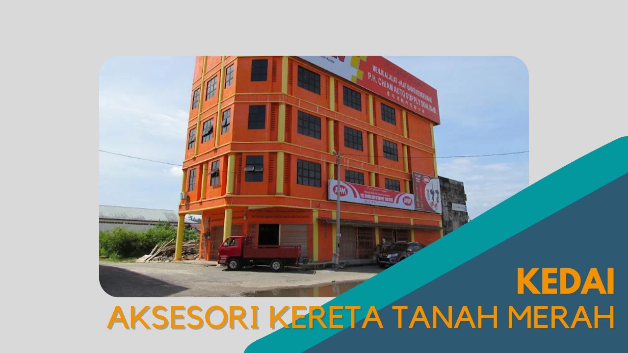 imej Cover Kedai Aksesori Kereta Tanah Merah Cover Kedai Aksesori Kereta Tanah Merah