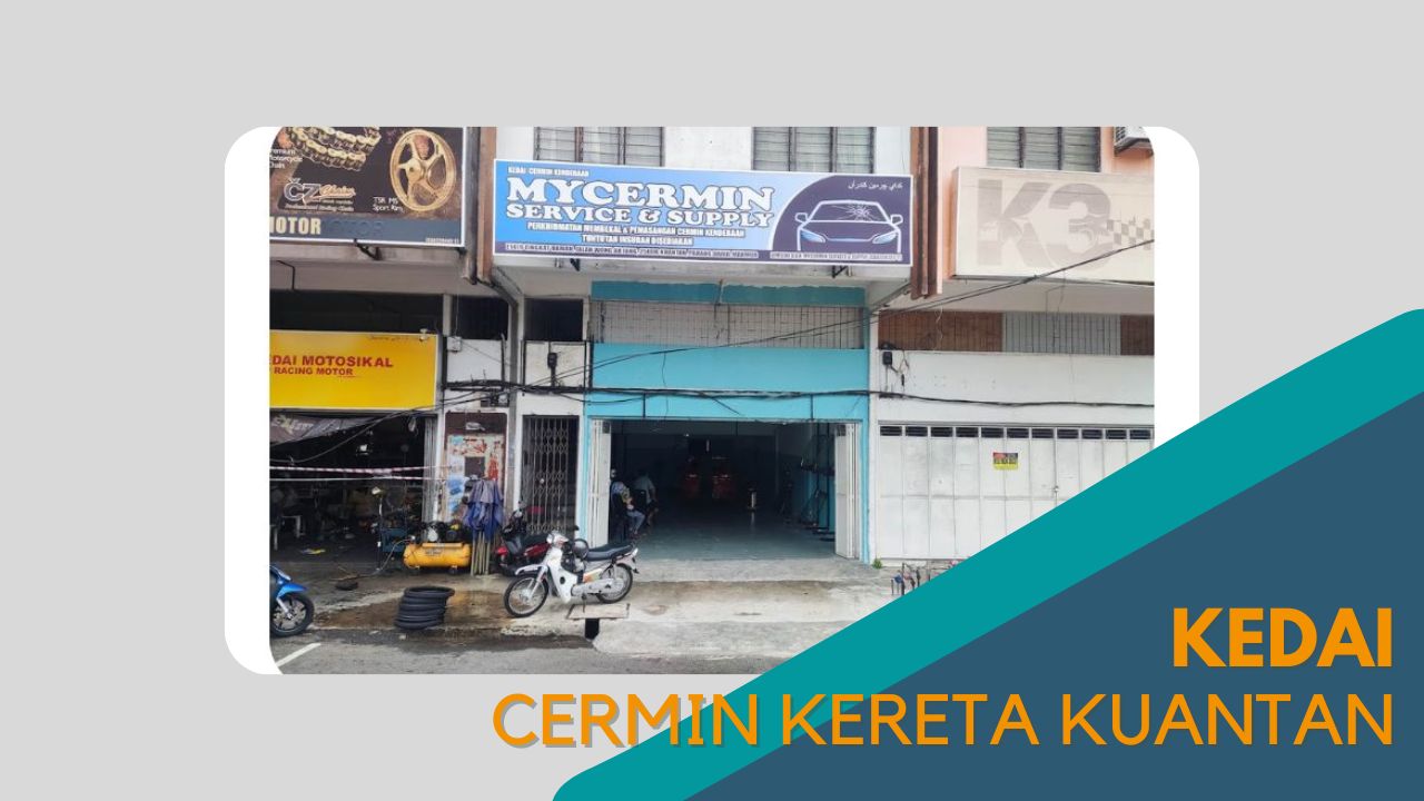 imej Cover Kedai Cermin Kereta Kuantan Cover Kedai Cermin Kereta Kuantan