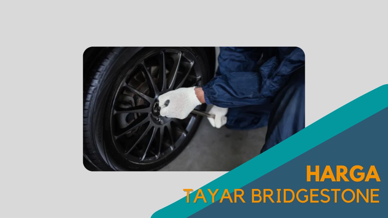 Cover Harga Tayar Bridgestone 1