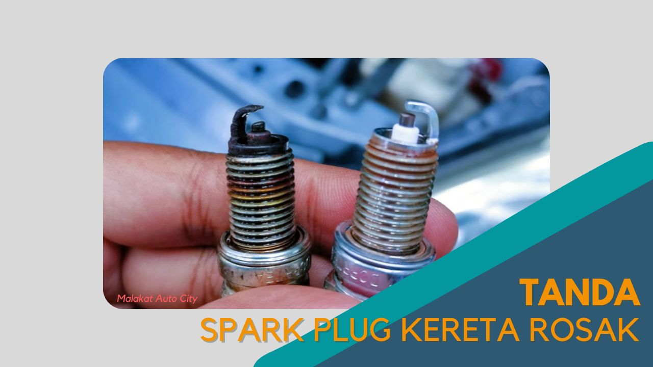 Cover Tanda Spark Plug Kereta Rosak