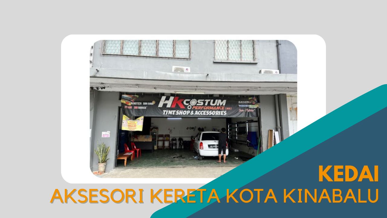 imej Cover Kedai Aksesori Kereta Kota Kinabalu Cover Kedai Aksesori Kereta Kota Kinabalu