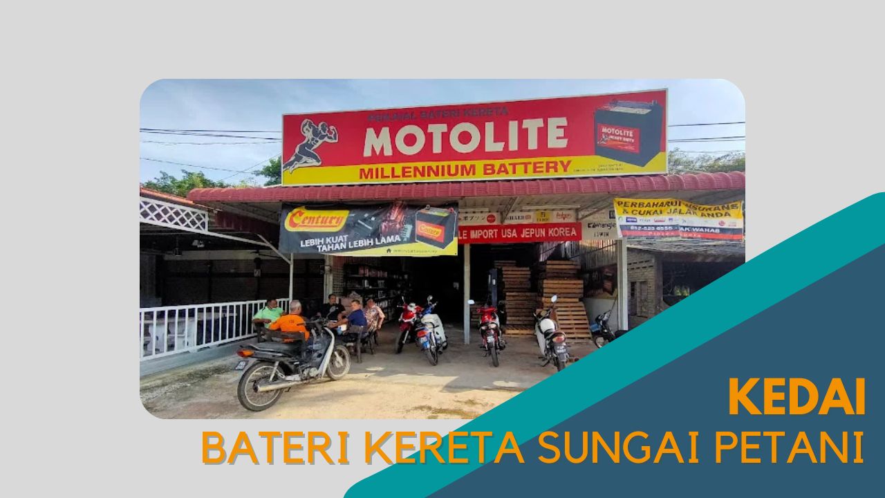 imej Cover Kedai Bateri Kereta Sungai Petani Cover Kedai Bateri Kereta Sungai Petani