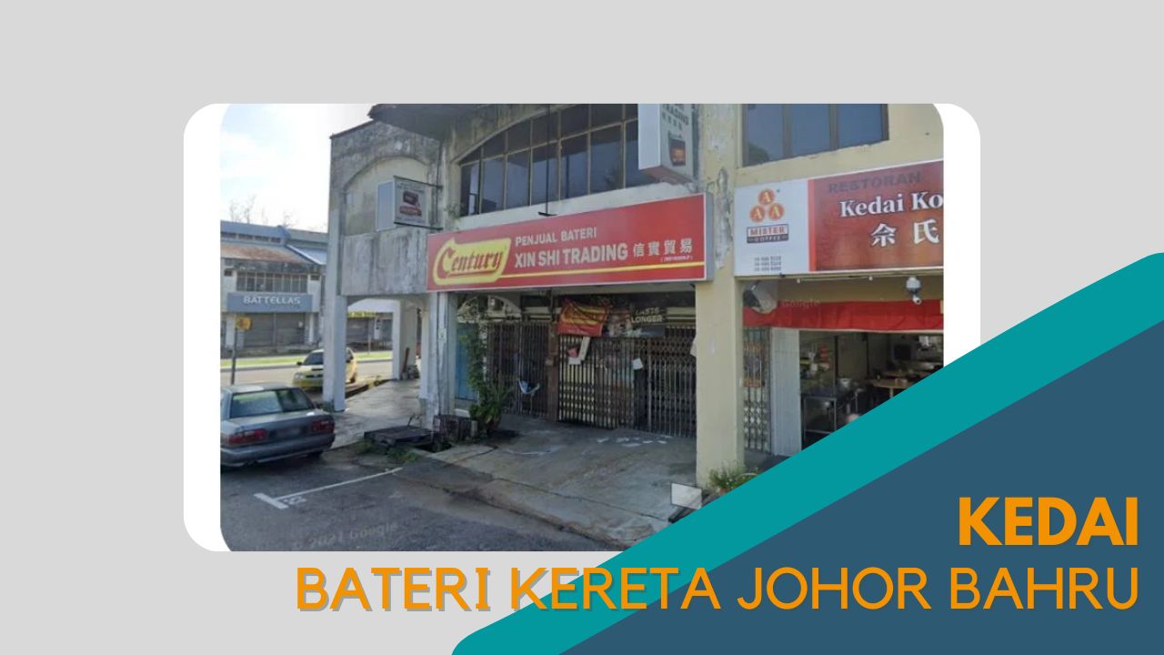 imej Cover kedai Bateri Kereta Johor Bahru Cover kedai Bateri Kereta Johor Bahru