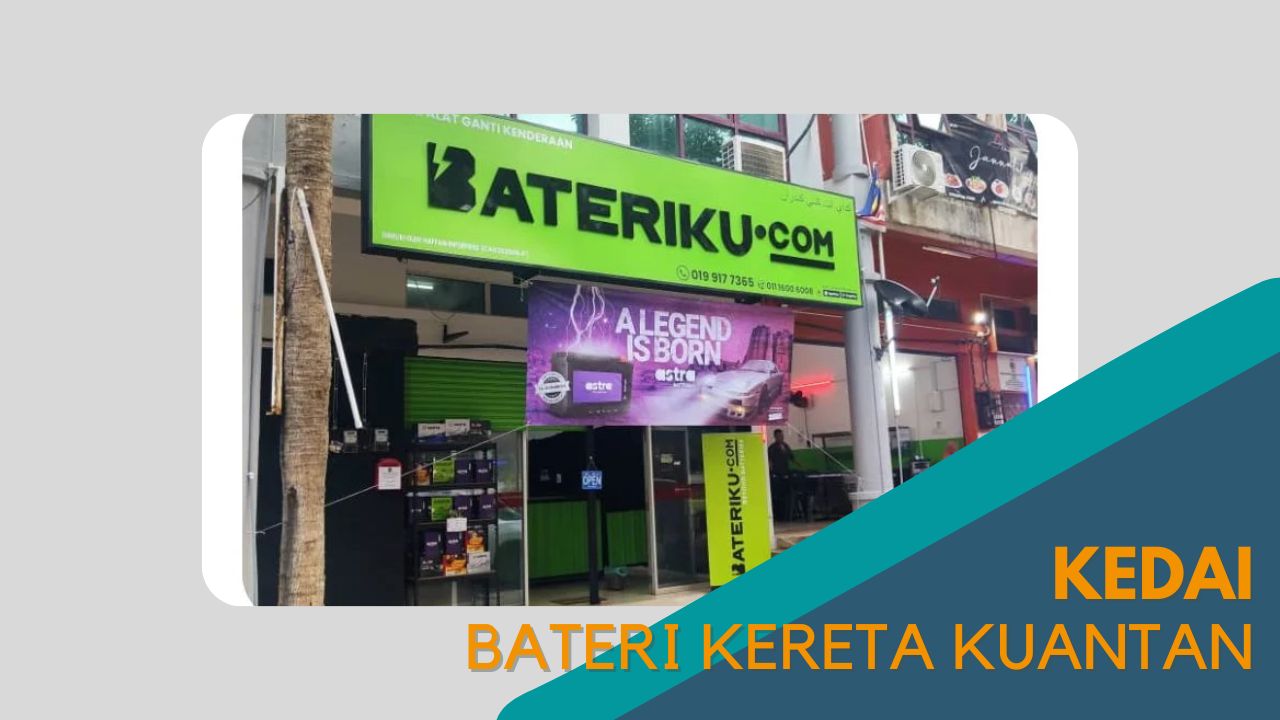 imej Cover kedai Bateri Kereta Kuantan Cover kedai Bateri Kereta Kuantan