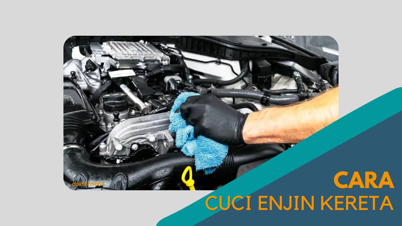 imej Cover Cara Cuci Enjin Kereta Cover Cara Cuci Enjin Kereta